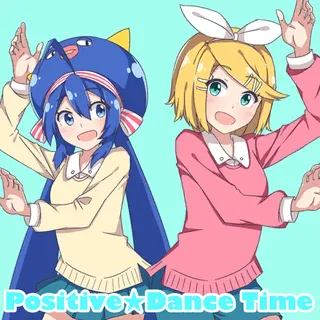Positive ☆ Dance Time